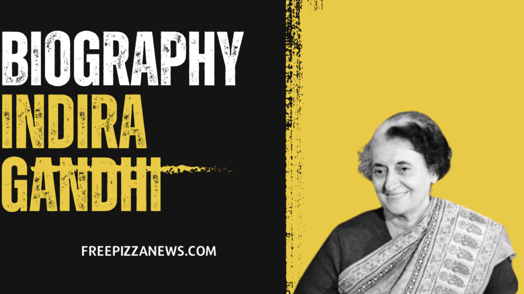 Indira Gandhi biography / Indira Gandhi jivan parichay