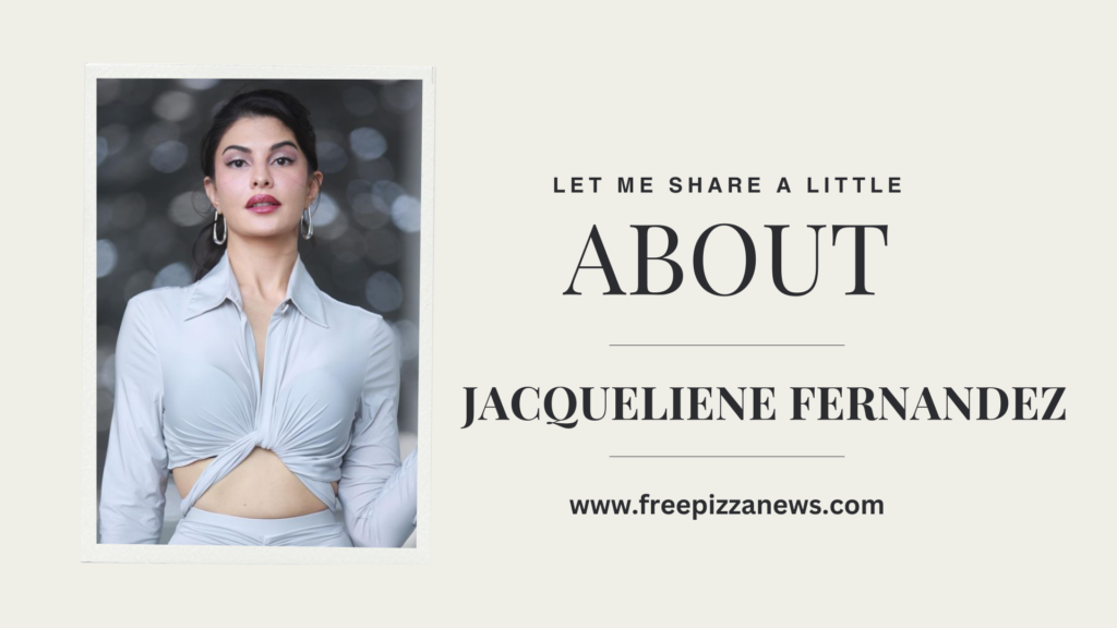 Jacqueline Fernandez's Biography in Hindi - जैकलीन फर्नांडिस बायोग्राफी इन हिंदी