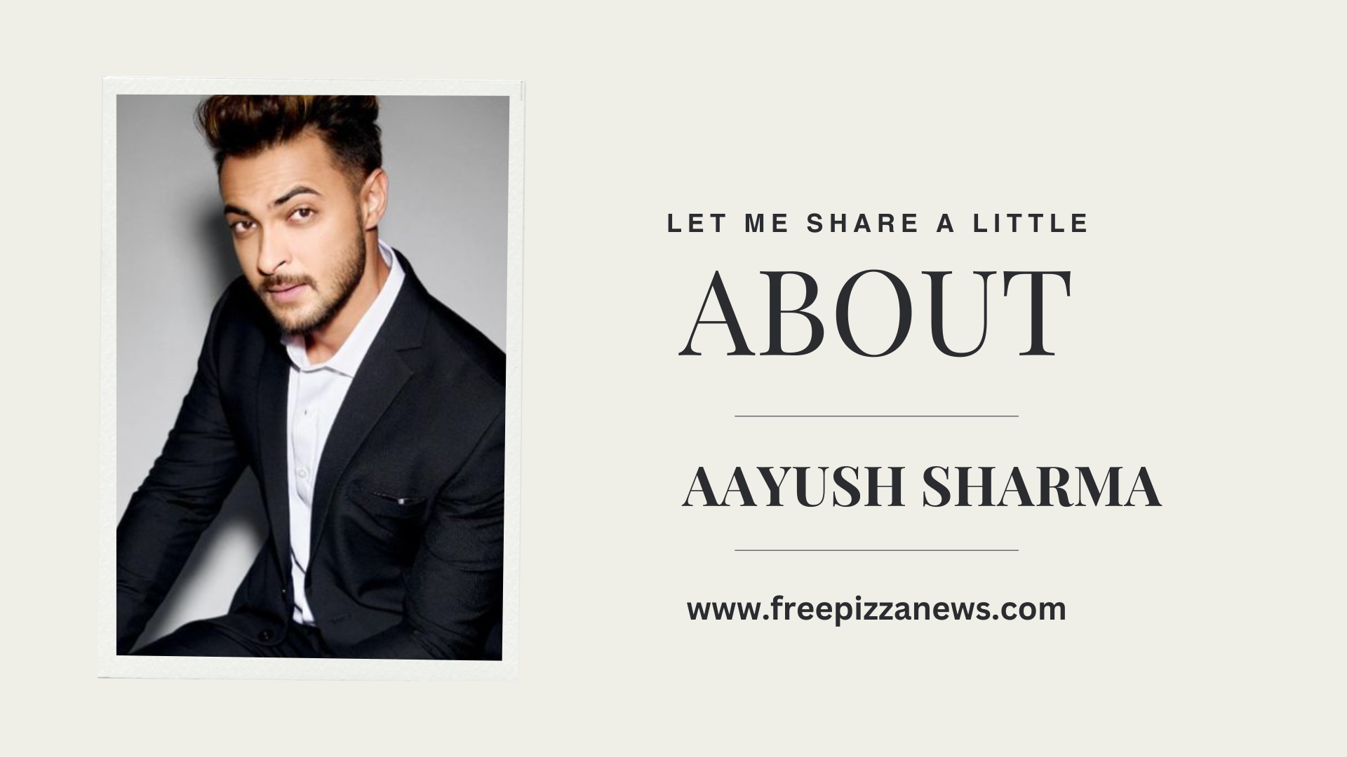 Aayush Sharma biography in Hindi