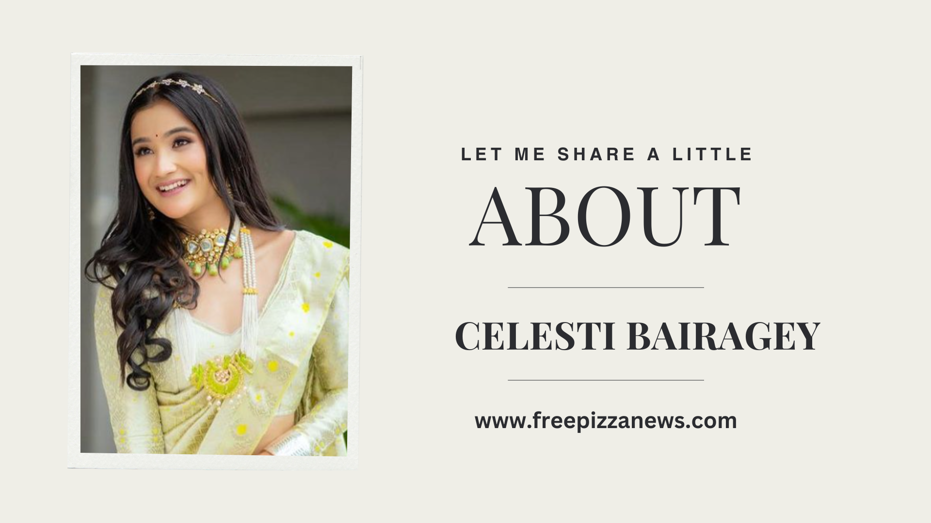 Celesti Bairagey biography in Hindi