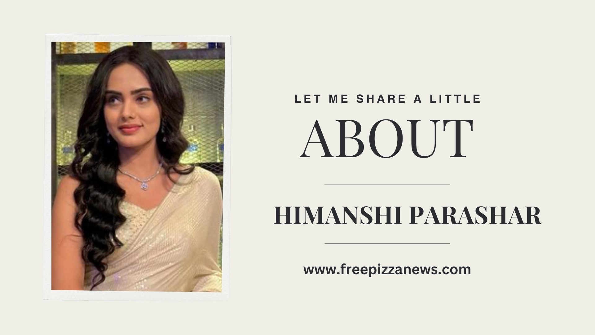 himanshi parashar biography in hindi