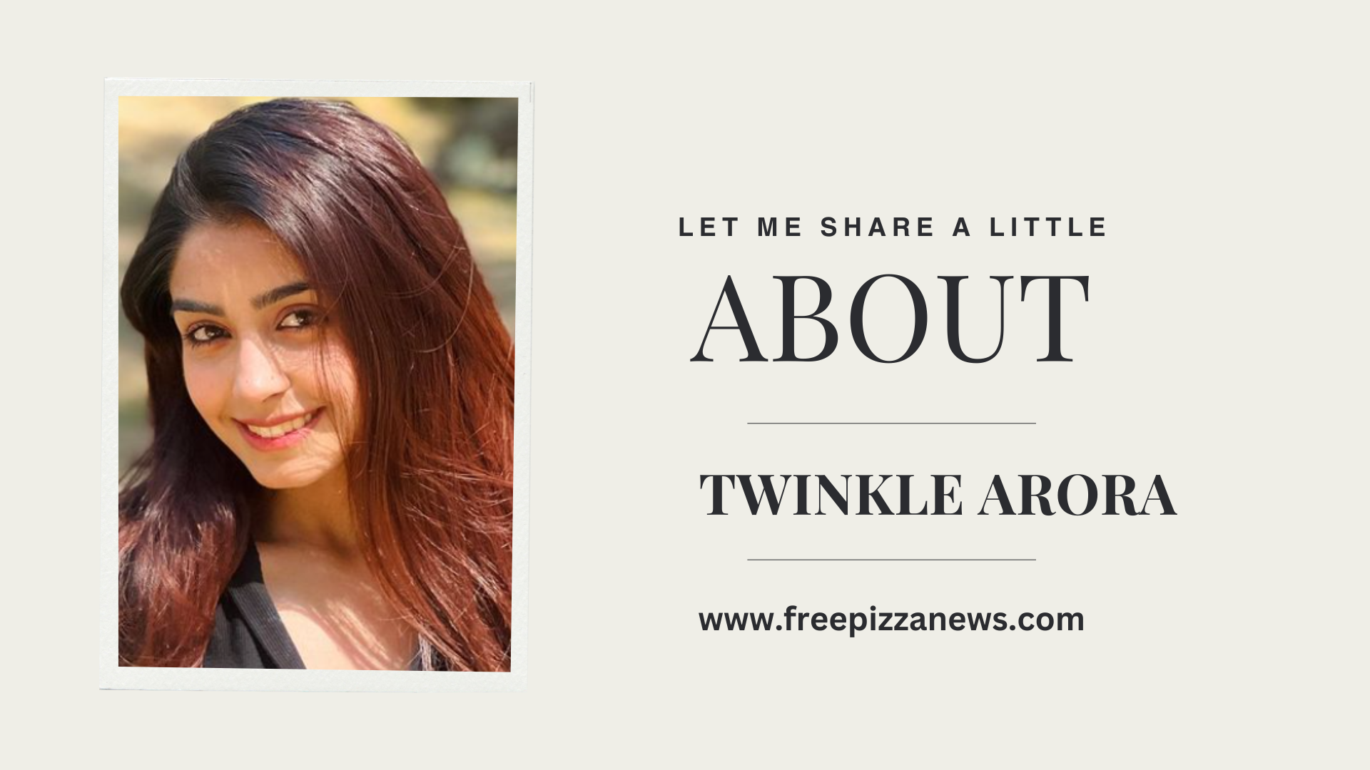 Twinkle Arora biography in Hindi, Height, Age, Boyfriend, Family, Biography